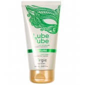 Интимный гель на водной основе Lube Tube Nature - 150 мл. - ORGIE - купить с доставкой в Ярославле