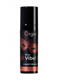 Разогревающий гель для массажа ORGIE Sexy Vibe Hot с эффектом вибрации - 15 мл. - ORGIE - купить с доставкой в Ярославле