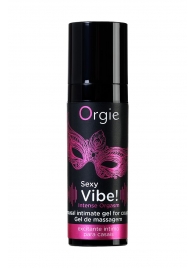 Гель для массажа ORGIE Sexy Vibe Intense Orgasm - 15 мл. - ORGIE - купить с доставкой в Ярославле