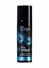 Гель для массажа ORGIE Sexy Vibe Liquid Vibrator с эффектом вибрации - 15 мл. - ORGIE - купить с доставкой в Ярославле