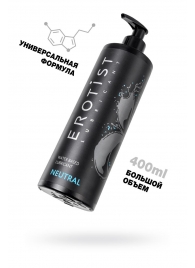 Лубрикант на водной основе Erotist Neutral - 400 мл. - Erotist Lubricants - купить с доставкой в Ярославле
