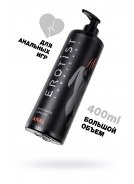 Анальный лубрикант Erotist Anal на водной основе - 400 мл. - Erotist Lubricants - купить с доставкой в Ярославле