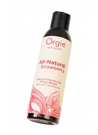 Интимный гель на водной основе All-Natural Strawberry с ароматом клубники - 150 мл. - ORGIE - купить с доставкой в Ярославле