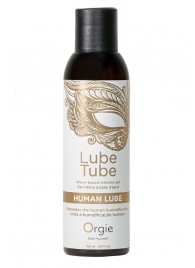 Интимный гель на водной основе Lube Tube Human Lube - 150 мл. - ORGIE - купить с доставкой в Ярославле