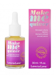Возбуждающие капли для клитора Make Me Quiver - 30 мл. - Love to Love - купить с доставкой в Ярославле