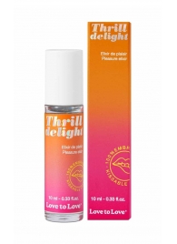 Возбуждающий гель Thrill Delight - 10 мл. - Love to Love - купить с доставкой в Ярославле