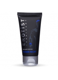 Возбуждающий крем для мужчин Power Night - 50 мл. - Erotist Lubricants - купить с доставкой в Ярославле